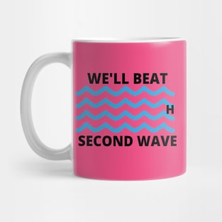 We'll Beat The Second Wave Mug
